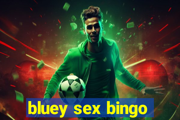 bluey sex bingo